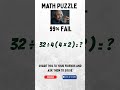 32 ÷ 4(4 × 2) =❓| 99% Fail to solve this math problem | Simplify algebraic expression #maths #viral