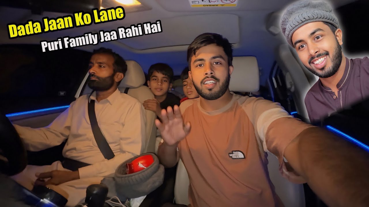 Dada Jaan Ko Laane Puri Family Jaa Rahi Hai 😍 Zohaib Pendu 