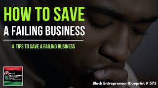 How To Save A Failing Business