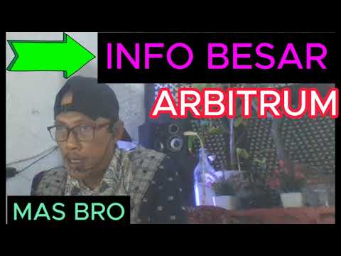 info besar  arbitrum mantap jutawan pasti