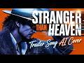 STRANGER THAN HEAVEN Trailer Song AI Cover