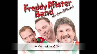 Video thumbnail of "Freddy Pfister Band - Unser Garten Eden ist das Zillertal - Album 2011"