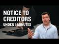 Pay Up! Notice to Creditors Explained in Under 3 Minutes