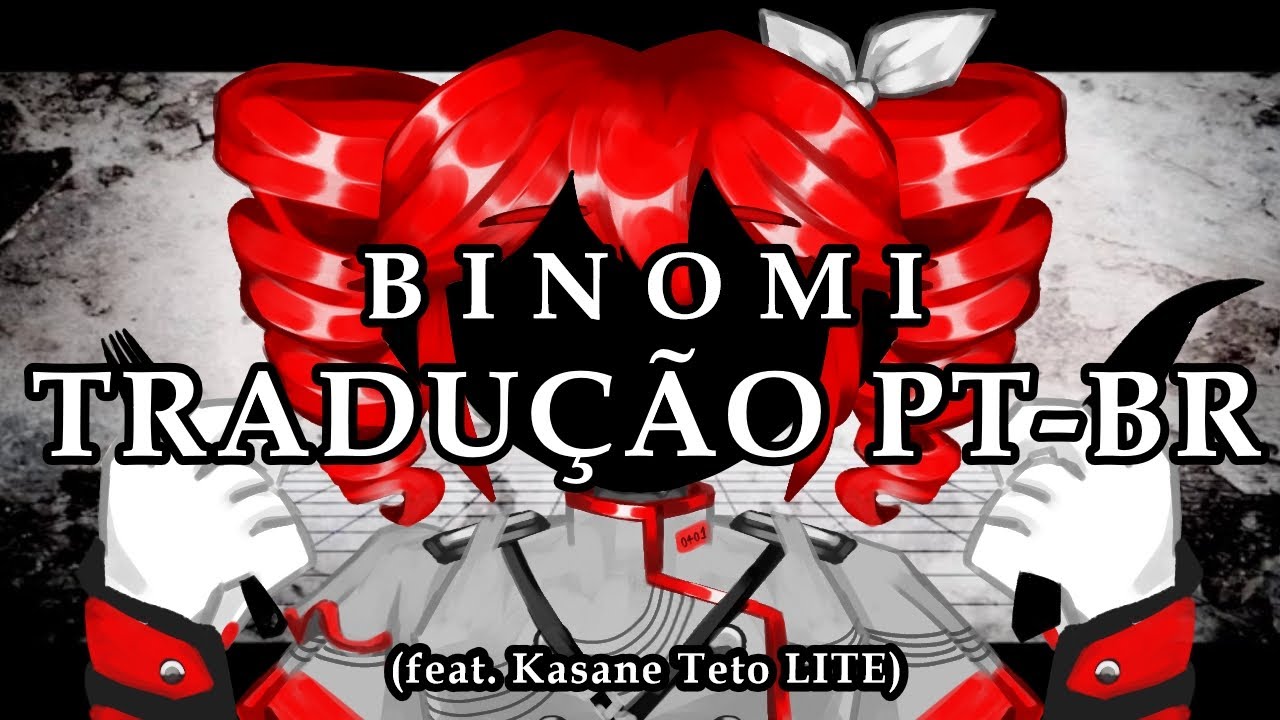 【SYNTHV BRASIL】ビノミ (Binomi)【ADAPTAÇÃO PT-BR】『 Kasane Teto LITE 』