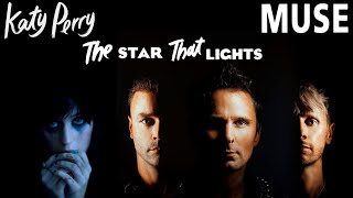 The Star That Lights / Katy Perry + Muse / The One That Got Away + Starlight /MAshup by the RUBbeats