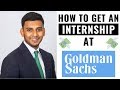 How I Got an Internship at Goldman Sachs in London (And HOW YOU CAN as Well!)