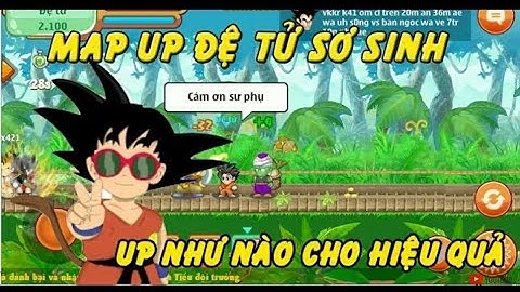 Chia sẻ cách úp đệ giáp dưới 100 hiệu quả từ sơ sinh lên 1tr5 sức mạnh | Ngọc Rồng Online