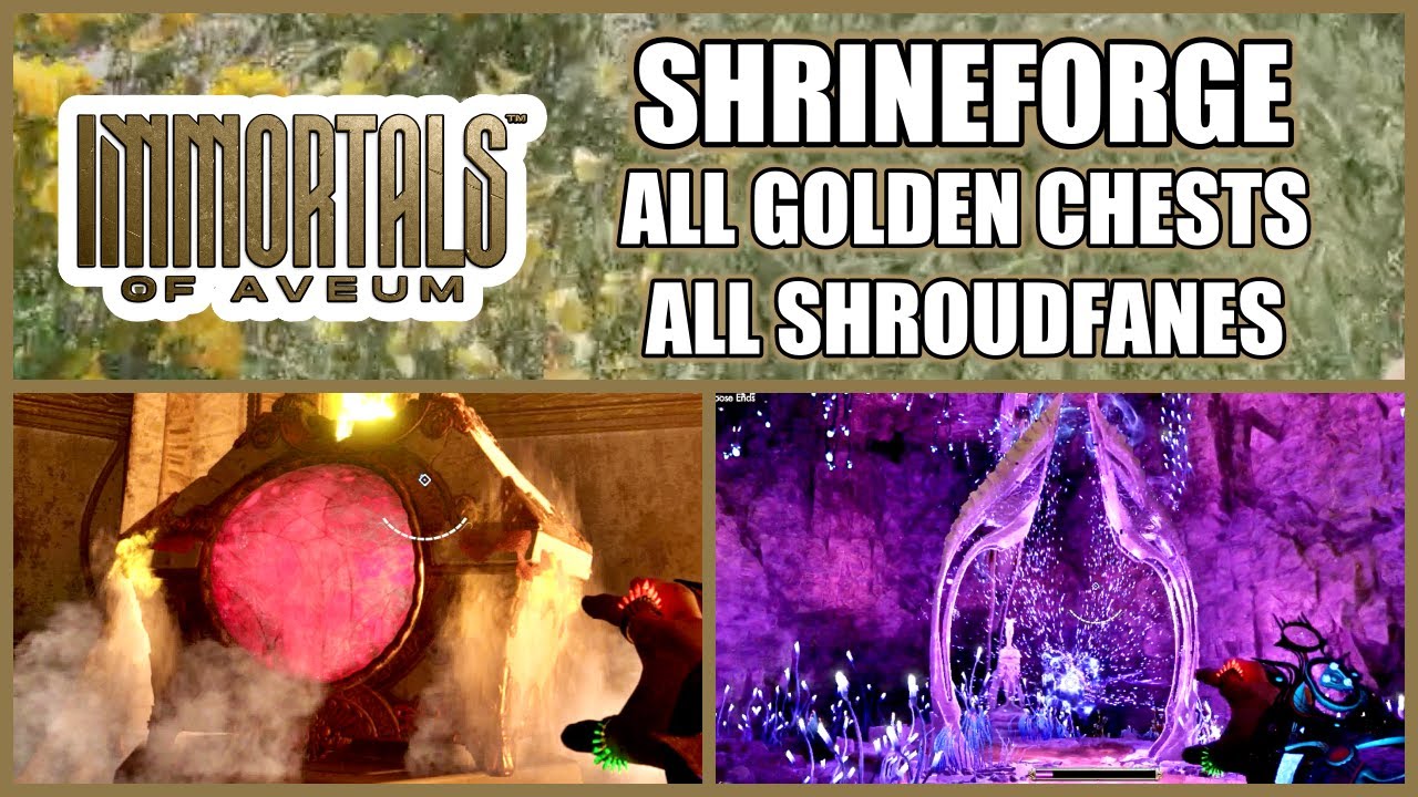 Immortals of Aveum - Shrineforge, All Golden Chests & Shroudfanes