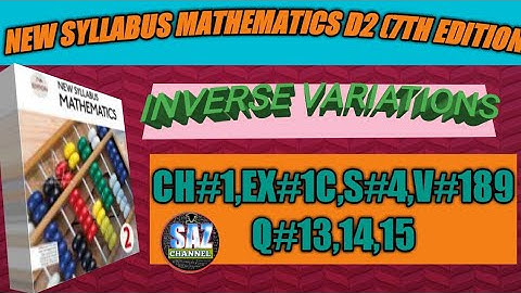 Inverse proportion|NSMD2(7TH EDITION)| CH#1,EX#1C|Q#13,4,15|SAZCHANNEL