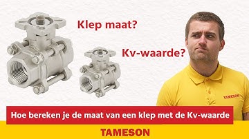 Hoe bereken je de maat van een klep met de Kv-waarde - Tameson