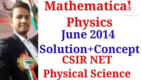 CSIR NET 2014 Matrix Solution | Mathematical Physics | June 2014 |