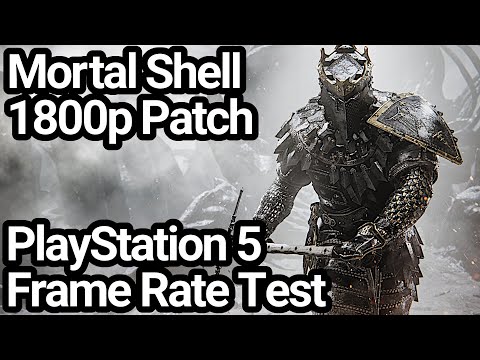Mortal Shell PS5 Patch 1.000.004 Frame Rate Test (1800p Update)