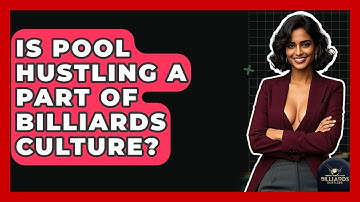Is Pool Hustling A Part Of Billiards Culture? - Billiards Hustlers