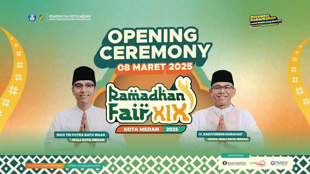 OPENING CEREMONY RAMADHAN FAIR XIX KOTA MEDAN 2025