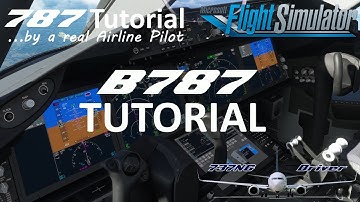 Boeing 787 All in One Tutorial | Real Airline Pilot