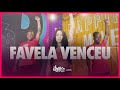Favela venceu  lo santana igo kannrio  fitdance coreografia