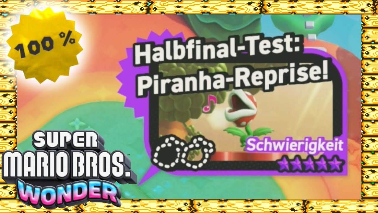 Halbfinal-Test: Piranha-Reprise! 100% - Super Mario Bros. Wonder Komplettlösung