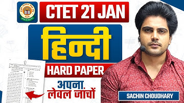 CTET 21 JAN HINDI HARD PAPER by Sachin choudhary live 8pm