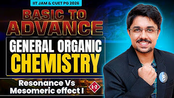 Resonance vs Mesomeric Effect IIT JAM & CUET PG 2026 (Part 1) | General Organic Chemistry | IFAS
