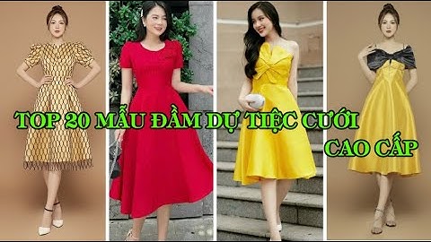TOP 20 MẪU ĐẦM XÒE DỰ TIỆC CƯỚI CAO CẤP