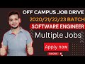 Off campus job drive  2020  2021  2022  2023 batch  latest hiring drive  software engineer
