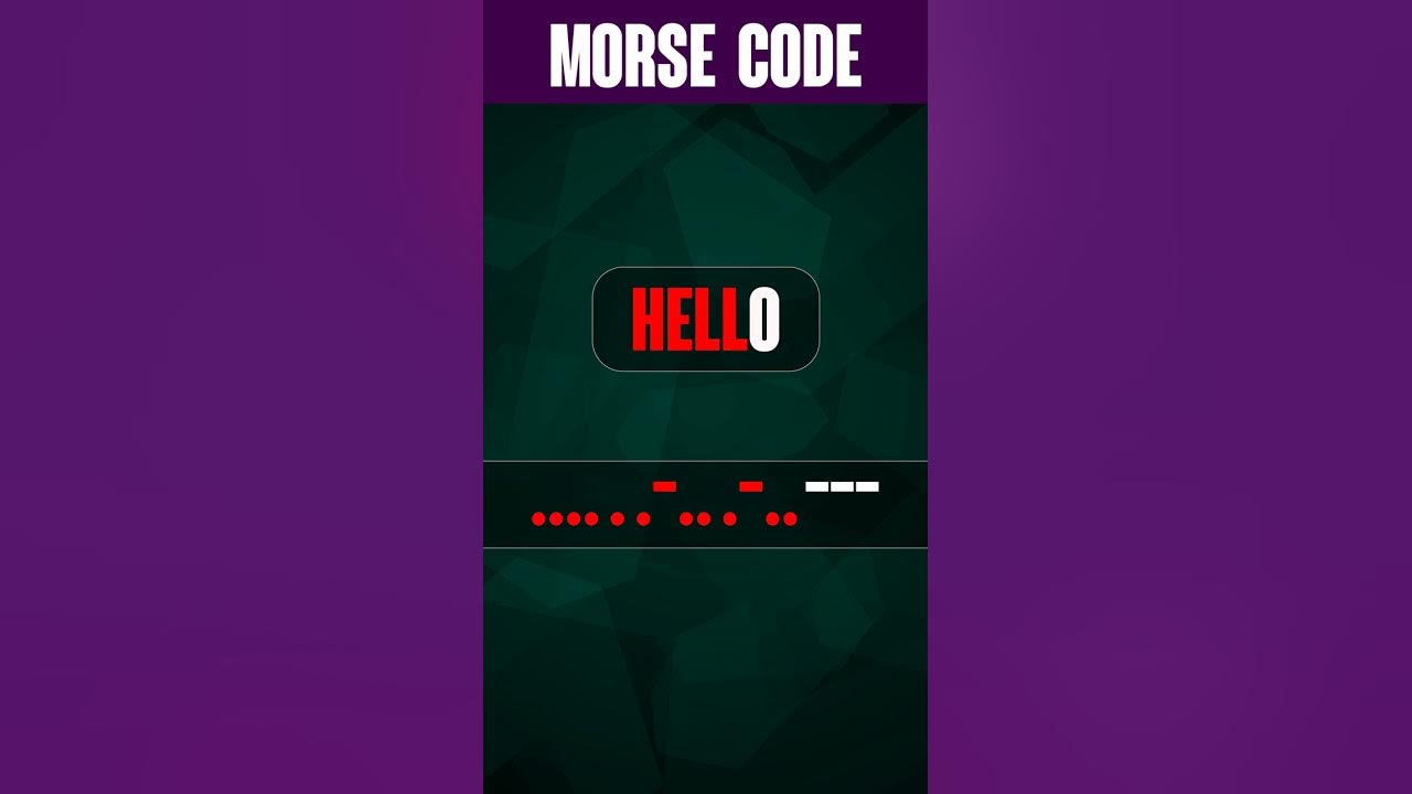 HELLO in Morse Code #shorts 📢