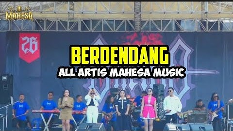 BERDENDANG - ALL ARTIS MAHESA MUSIC LIVE IN SAWO DUKUN GRESIK