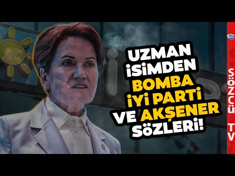 'FIRSATI KAÇIRDI' Uzman İsimden Büyük İYİ Parti ve Meral Akşener İddiası!