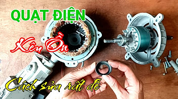 Quạt điện kêu ồn, cách sửa đơn giản/ Thay vòng bi quạt điện Hatari