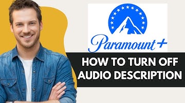How To Turn Off Audio Description On Paramount Plus (2025)