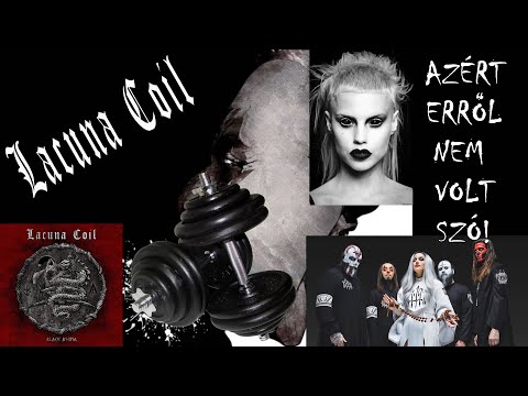 AZÉRT ERRŐL NEM VOLT SZÓ... | Lacuna Coil - Black Anima (2019)