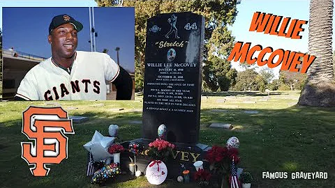 Famous Graveyard | Willie McCovey, William R Hears...