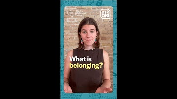 #AskOBI - What is belonging?