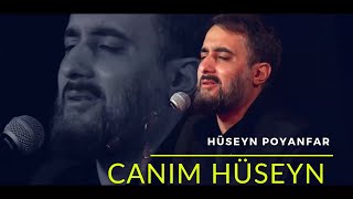 Hüseyn Poyanfar - Canım Hüseyn (ə)/2021/ Resimi