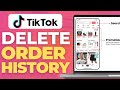 How to DELETE ORDER HISTORY on TIKTOK SHOP (Best Way)