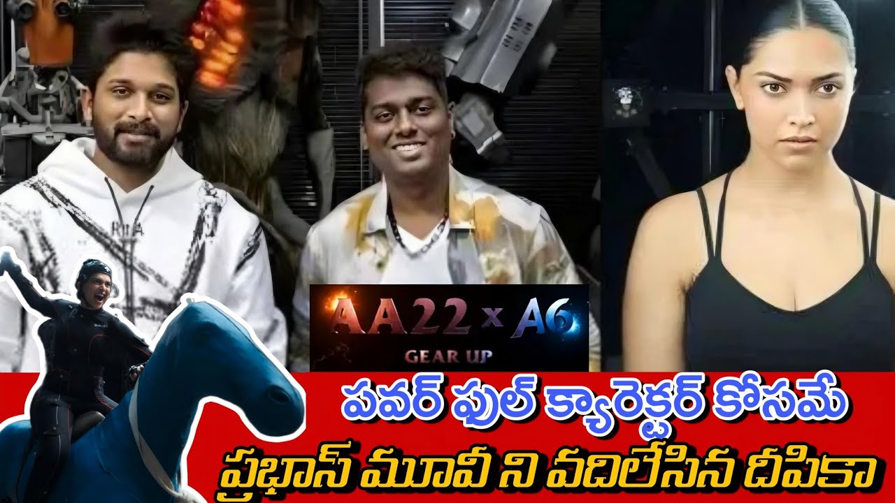 AA22 x A6 Update || Deepika Padukone doing Power full Roll in AA22xA6 ...