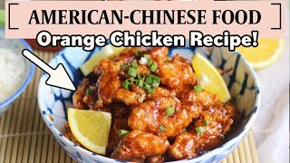 BETTER THAN TAKEOUT - Orange Chicken Recipe