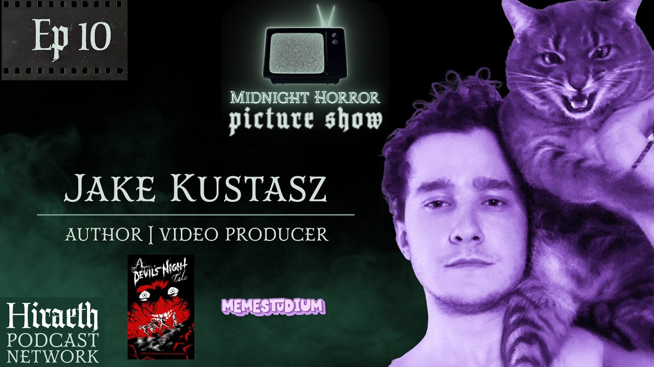 Midnight Horror Picture Show | Episode 10: Jake Kustasz