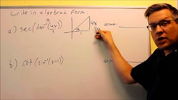 Writing Algebraic Expressions for Inverse Trigonometric Functions