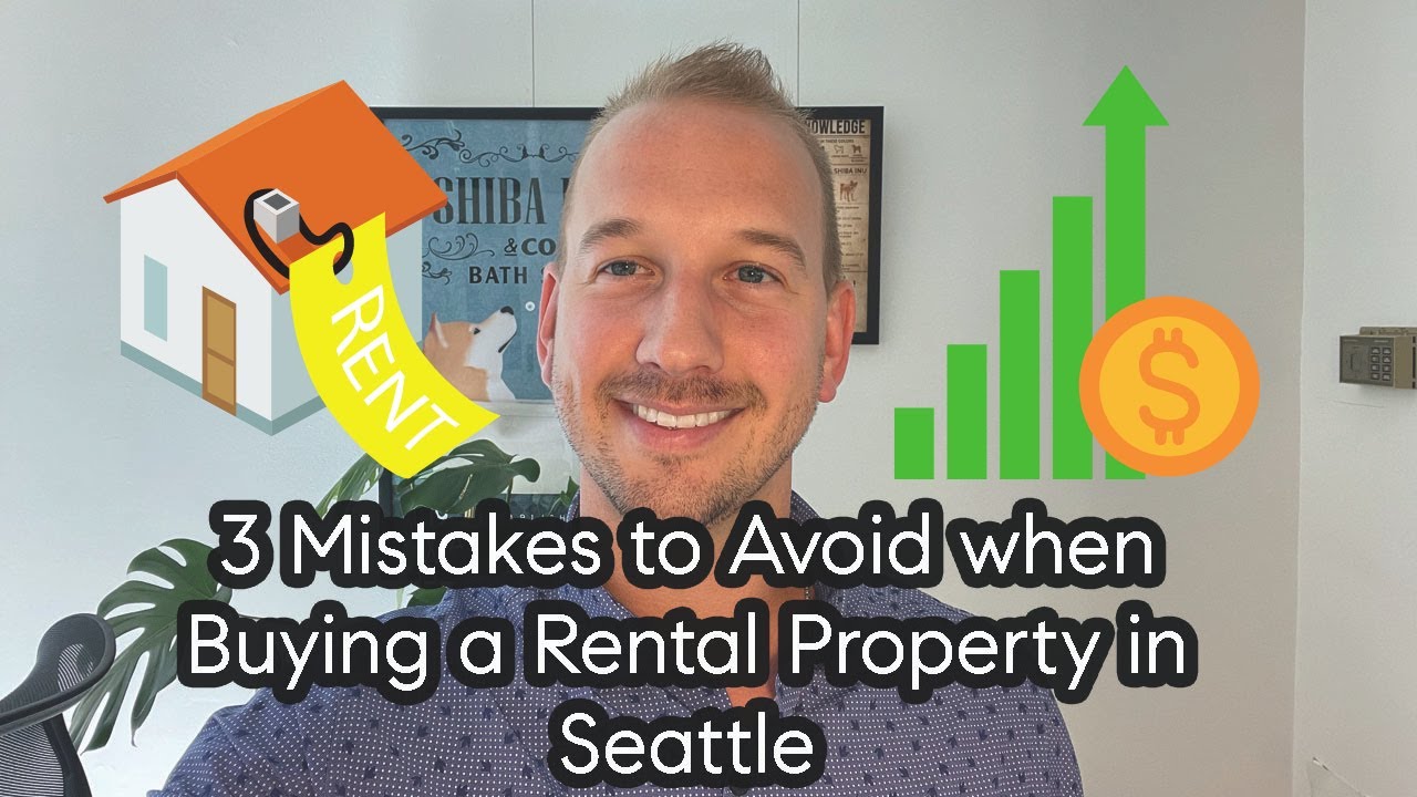 3 Mistakes to Avoid when Buying a Rental Property in Seattle YouTube