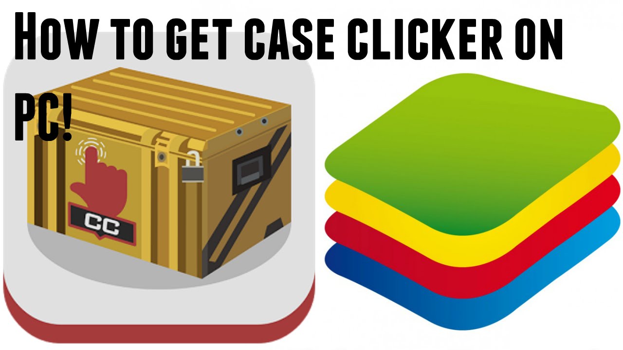 скачать case clicker 2 на пк