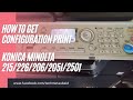 HOW TO GET CONFIGURATION PAGE / TEST  PRINT ON KONICA MINOLTA 215 / 206 / 226 / 205i  #konicaminolta