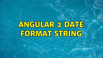 Angular 2 date format string