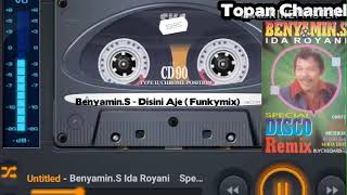 Benyamin.S - Ida Royani - Disini Aje (Funky remix)