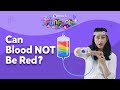 Can our blood not be red in colour  byjus fun facts