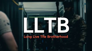 Long Live The Brotherhood / LLTB