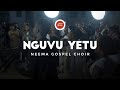 Neema gospel choir  nguvu yetu