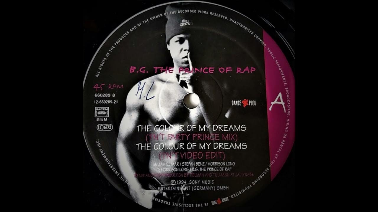 B. G. The prince of rap - the colour of my dreams. B. B.