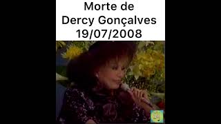 Dercy Gonçalves - morte em 19/07/2008