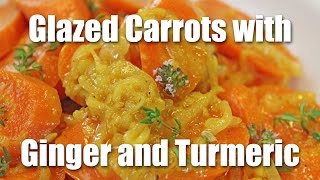 Ginger Glazed Carrots with Turmeric & Fresh Thyme  Cooking Techniques